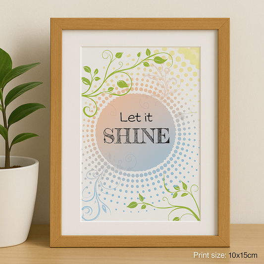 Let It Shine | Uplifting Printable Wall Art