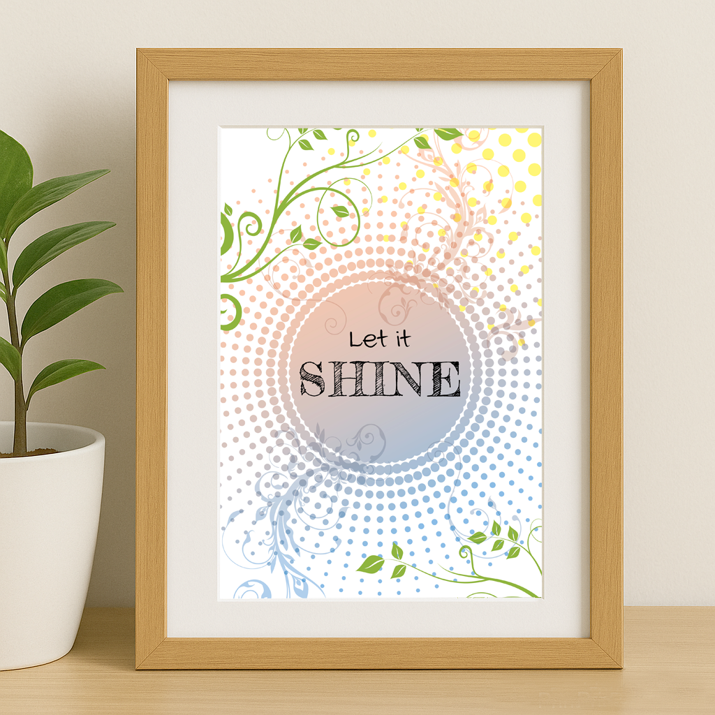 Let It Shine | Uplifting Printable Wall Art