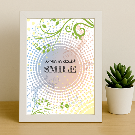 When in Doubt, Smile | Uplifting Printable Wall Art
